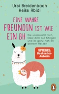 Cover: Eine wahre Freundin ist wie ein BH - Penguin Verlag