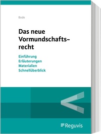 Enlarge image Cover: Das neue Vormundschaftsrecht - Reguvis Fachmedien