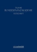 Cover: 70 Jahre Bundesfinanzakademie - Otto Schmidt Verlag