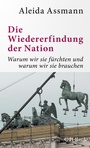 Cover: Die Wiedererfindung der Nation - C.H.BECK