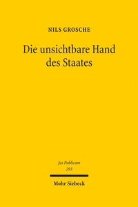 Enlarge image Cover: Die unsichtbare Hand des Staates - Mohr Siebeck