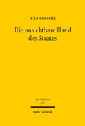 Bild: Die unsichtbare Hand des Staates - Mohr Siebeck