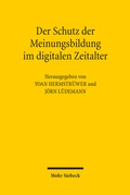 Cover: Der Schutz der Meinungsbildung im digitalen Zeitalter - Mohr Siebeck