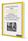 Cover: Menschenrecht als Nachricht - Campus