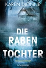 Cover: Die Rabentochter - Goldmann