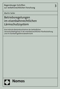 Abbildung von: Betriebsregelungen im eisenbahnrechtlichen Lärmschutzsystem - Nomos