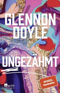 Abbildung von: Ungezähmt - Rowohlt Taschenbuch