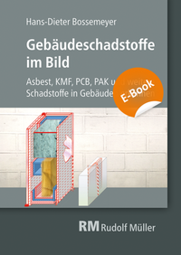 Abbildung von: Gebäudeschadstoffe im Bild - E-Book (PDF) - Rudolf Müller Verlag
