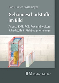 Abbildung von: Gebäudeschadstoffe im Bild - Rudolf Müller Verlag