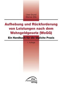 Abbildung von: Aufhebung und Rückforderung von Leistungen nach dem Wohngeldgesetz: WoGG - vhw