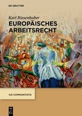 Cover: Europ&auml;isches Arbeitsrecht - De Gruyter