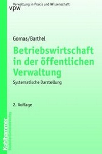 Abbildung von: Betriebswirtschaft in der öffentlichen Verwaltung - Deutscher Gemeindeverlag