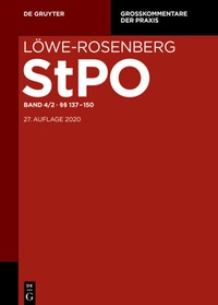 Abbildung von: Löwe/Rosenberg. StPO - Die Strafprozeßordnung und das Gerichtsverfassungsgesetz - De Gruyter