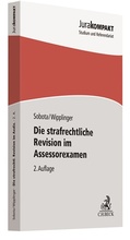 Abbildung von: Die strafrechtliche Revision im Assessorexamen - C.H.BECK