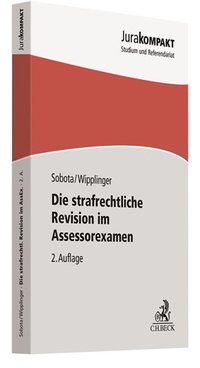 Abbildung von: Die strafrechtliche Revision im Assessorexamen - C.H.BECK