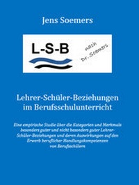Bild: Lehrer-Schüler-Beziehungen im Berufsschulunterricht - Dr. Jens Christian Soemers