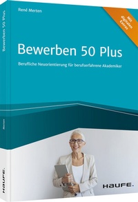 Abbildung von: Bewerben 50 plus - Haufe-Lexware