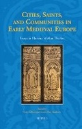 Cover: Cities, Saints, and Communities in Early Medieval Europe - Brepols N.V.