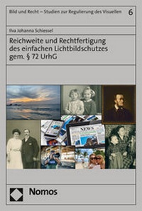Abbildung von: Reichweite und Rechtfertigung des einfachen Lichtbildschutzes gem. § 72 UrhG - Nomos