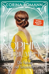 Abbildung von: Die Farben der Schönheit - Sophias Triumph - Ullstein Taschenbuchverlag