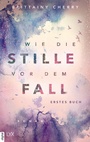 Cover: Wie die Stille vor dem Fall - LYX