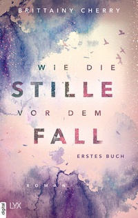 Enlarge image Cover: Wie die Stille vor dem Fall - LYX
