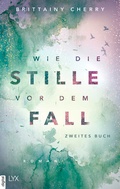 Cover: Wie die Stille vor dem Fall - LYX