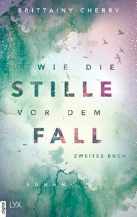 Enlarge image Cover: Wie die Stille vor dem Fall - LYX