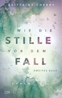 Cover: Wie die Stille vor dem Fall - LYX