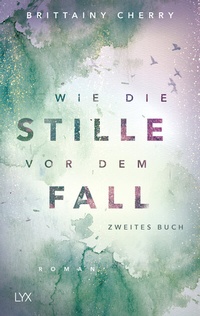 Enlarge image Cover: Wie die Stille vor dem Fall - LYX