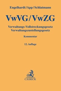 Abbildung von: Verwaltungs-Vollstreckungsgesetz, Verwaltungszustellungsgesetz: VwVG, VwZG - C.H.BECK