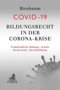 Abbildung von: COVID-19 - Bildungsrecht in der Corona-Krise - C.H.BECK