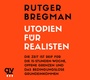 Bild: Utopien f&uuml;r Realisten - Audio Verlag M&uuml;nchen