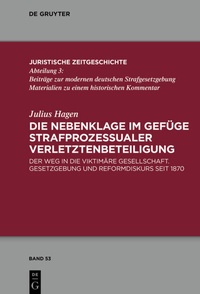 Abbildung von: Die Nebenklage im Gefüge strafprozessualer Verletztenbeteiligung - De Gruyter