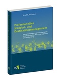 Cover: Professionelles Standort- und Destinationsmanagement - Erich Schmidt Verlag
