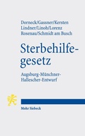 Cover: Gesetz zur Gew&auml;hrleistung selbstbestimmten Sterbens und zur Suizidpr&auml;vention (Sterbehilfegesetz) - Mohr Siebeck