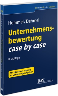 Abbildung von: Unternehmensbewertung case by case - Fachmedien Recht und Wirtschaft