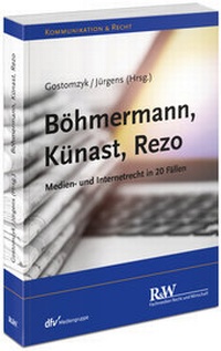 Abbildung von: Böhmermann, Künast, Rezo - Fachmedien Recht und Wirtschaft