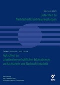 Cover: Gutachten zu Nachtarbeitszuschlagsregelungen und Gutachten zu arbeitswissenschaftlichen Erkenntnissen zu Nachtarbeit und Nachtschichtarbeit - Bund-Verlag