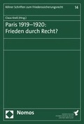 Cover: Paris 1919-1920: Frieden durch Recht? - Nomos