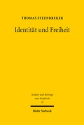 Bild: Identit&auml;t und Freiheit - Mohr Siebeck