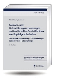 Abbildung von: Pensions- und Unterstützungskassenzusagen an Gesellschafter-Geschäftsführer von Kapitalgesellschaften - C.F. Müller
