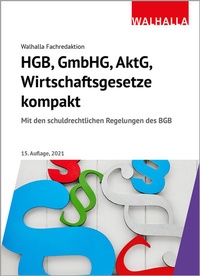 Abbildung von: HGB, GmbHG, AktG, Wirtschaftsgesetze kompakt 2021 - Walhalla
