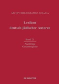Cover: Lexikon deutsch-j&uuml;discher Autoren / Nachtr&auml;ge und Gesamtregister - De Gruyter