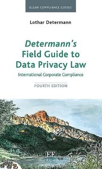 Abbildung von: Determann's Field Guide To Data Privacy Law - Edward Elgar Publishing