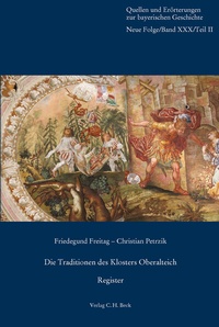 Bild: Quellen und Erörterungen zur bayerischen Geschichte / Die Traditionen des Klosters Oberalteich - C.H.BECK