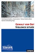 Cover: Gewalt vor Ort. Violence situ&eacute;e - Campus