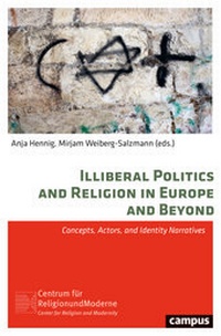 Abbildung von: Illiberal Politics and Religion in Europe and Beyond - Campus