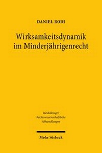 Abbildung von: Wirksamkeitsdynamik im Minderjährigenrecht - Mohr Siebeck