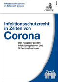 Cover: Infektionsschutzrecht in Zeiten von Corona - C.H.BECK
